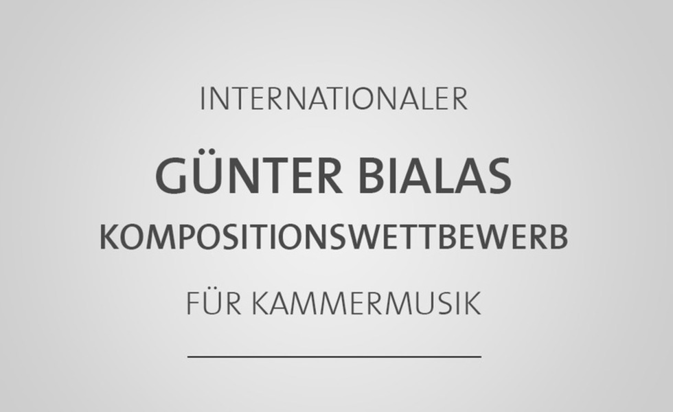 Internationaler Günter - Bialas - Kompositionswettbewerb für Kammermusik